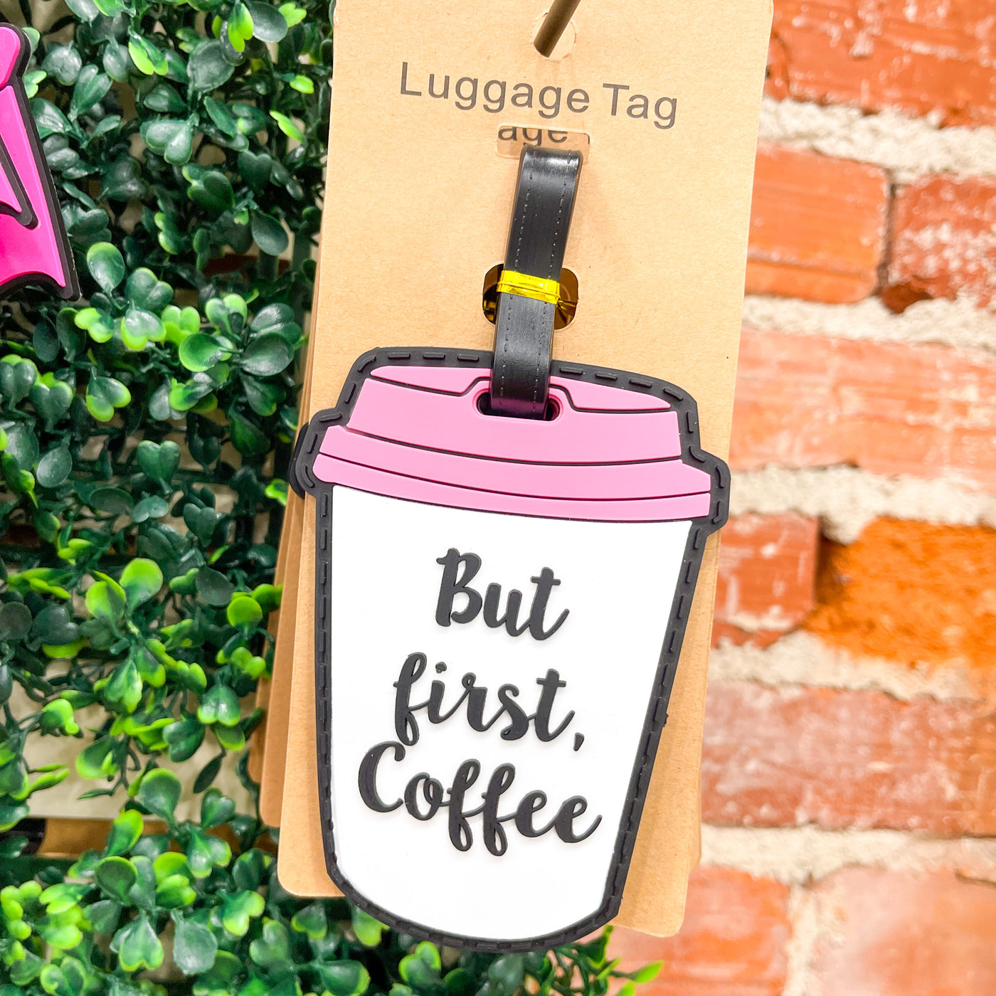 But Coffee First Luggage Tag