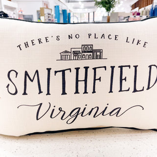 There's No Place Like Smithfield Pillow