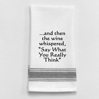 ...And Then The Wine... Kitchen Towel