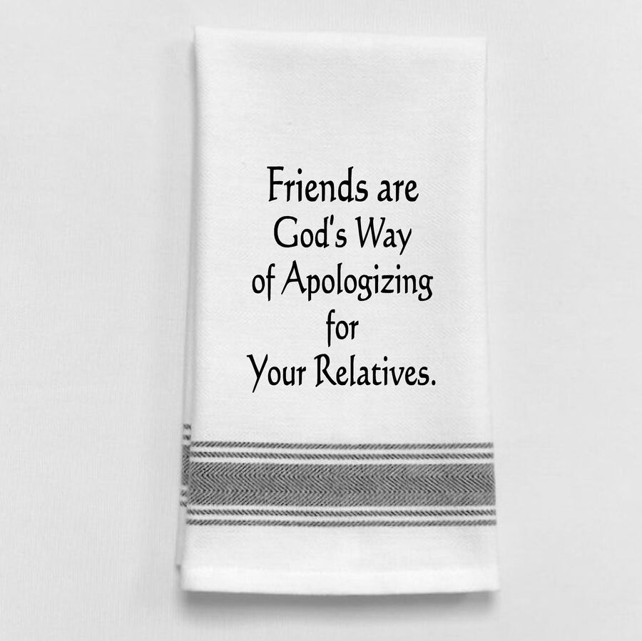 Friends Are God's Way... Towel
