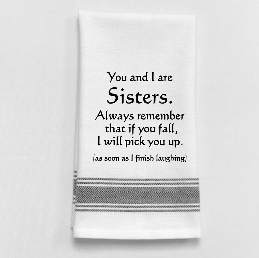 You and I are Sisters... Towel