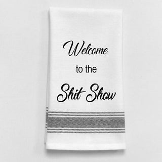 Welcome to the Shit Show Towel